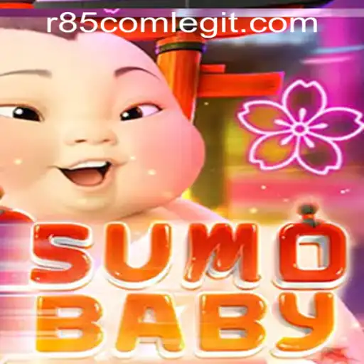 Exploring the Exciting World of SumoBaby: Is R85 com Legit?